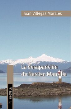 LA DESAPARICI�N DE NARCISO MANSILLA