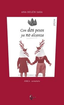 CON DOS PESOS YA NO ALCANZA