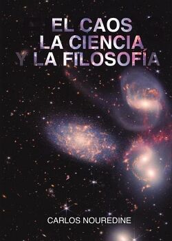 EL CAOS, LA CIENCIA Y LA FILOSOF�A