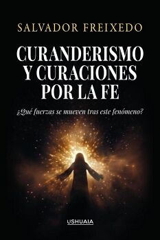 CURANDERISMO Y CURACIONES POR LA FE