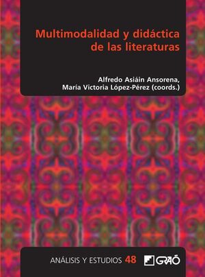 MULTIMODALIDAD Y DIDCTICA DE LAS LITERATURAS