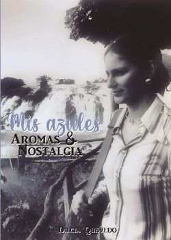 MIS AZULES. AROMAS & NOSTALGIA