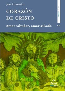 CORAZ�N DE CRISTO: AMOR SALVADOR, AMOR SALVADO