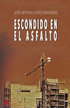 ESCONDIDO EN EL ASFALTO