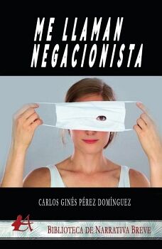 ME LLAMAN NEGACIONISTA