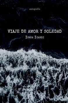 VIAJE DE AMOR Y SOLEDAD