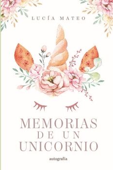 MEMORIAS DE UN UNICORNIO