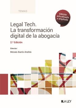 LEGAL TECH. LA TRANSFORMACIÓN DIGITAL DE LA ABOGACÍA (2.ª EDICIÓN)