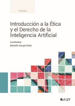 INTRODUCCIN A LA TICA Y EL DERECHO DE LA INTELIGENCIA ARTIFICIAL