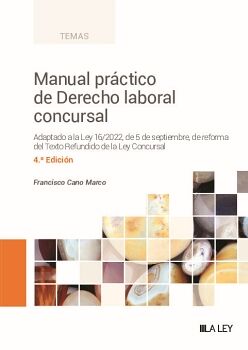 MANUAL PRCTICO DE DERECHO LABORAL CONCURSAL (4. EDICIN)