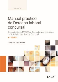 MANUAL PR�CTICO DE DERECHO LABORAL CONCURSAL (4.� EDICI�N)