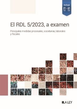 EL RDL 5/2023, A EXAMEN