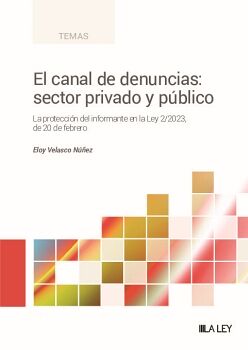 EL CANAL DE DENUNCIAS: SECTOR PRIVADO Y PBLICO
