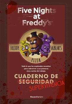 FIVE NIGHTS AT FREDDY'S - CUADERNO DE SUPERVIVENCIA