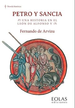 PETRO Y SANCIA. UNA HISTORIA EN EL LE�N DE ALFONSO V