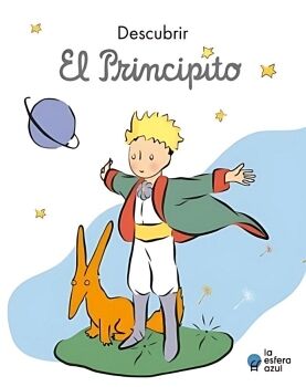 DESCUBRIR EL PRINCIPITO (EMPASTADO)