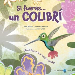 SI FUERAS... UN COLIBR (EMPASTADO)