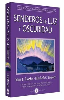 SENDEROS DE LUZ Y OSCURIDAD