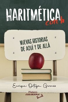 HARITMETICA CON H. NUEVAS HISTORIAS DE AQU Y DE ALL