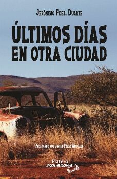 �LTIMOS D�AS EN OTRA CIUDAD