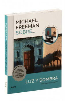 MICHAEL FREEMAN SOBRE... -LUZ Y SOMBRA- MICHAEL FREEMAN SOBRE... -LUZ Y SOMBRA-