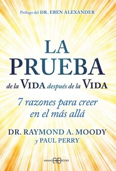 LA PRUEBA DE LA VIDA DESPUS DE LA VIDA