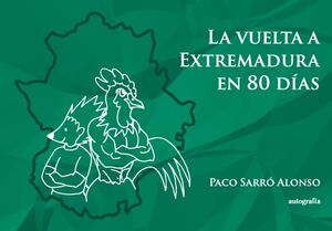LA VUELTA A EXTRAMADURA EN 80 DAS