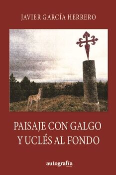 PAISAJE CON GALGO Y UCLS AL FONDO