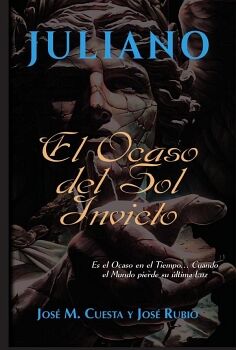 JULIANO. EL OCASO DEL SOL INVICTO