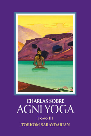 CHARLAS SOBRE AGNI YOGA III