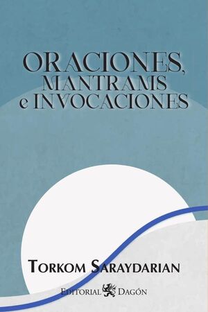 ORACIONES, MANTRAMS E INVOCACIONES