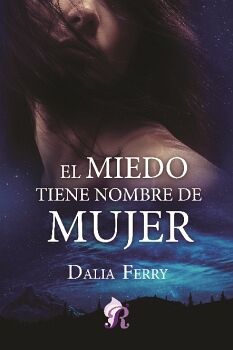 EL MIEDO TIENE NOMBRE DE MUJER
