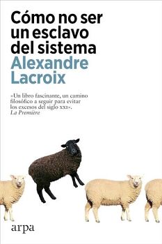 CMO NO SER UN ESCLAVO DEL SISTEMA