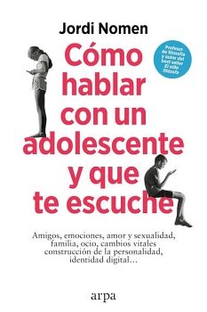 CMO HABLAR CON UN ADOLESCENTE Y QUE TE ESCUCHE