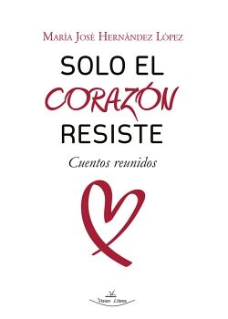 SOLO EL CORAZN RESISTE