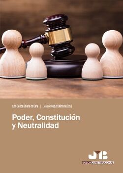 PODER, CONSTITUCI�N Y NEUTRALIDAD