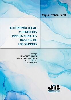 AUTONOM�A LOCAL Y DERECHOS PRESTACIONALES B�SICOS DE LOS VECINOS