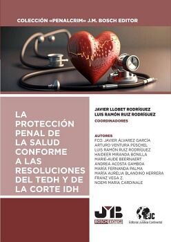 LA PROTECCIN PENAL DE LA SALUD CONFORME A LAS RESOLUCIONES DEL TEDH Y DE LA CORTE IDH