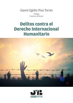 DELITOS CONTRA EL DERECHO INTERNACIONAL HUMANITARIO