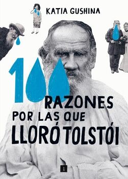 100 RAZONES POR LAS QUE LLOR TOLSTI     (EMPASTADO)