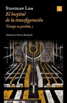 EL HOSPITAL DE LA TRANSFIGURACIN (TIEMPO NO PERDIDO 1)