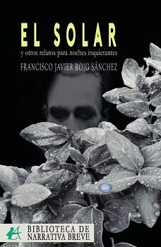 EL SOLAR Y OTROS RELATOS PARA NOCHES INQUIETANTES