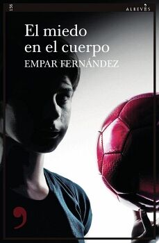 EL MIEDO EN EL CUERPO