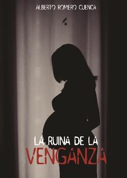 LA RUINA DE LA VENGANZA