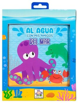 LIBRO INFANTIL PARA LA HORA DEL BAO: AL AGUA CON MIS AMIGOS DEL MAR
