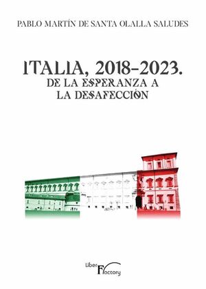 ITALIA, 2018-2023. DE LA ESPERANZA A LA DESAFECCI�N
