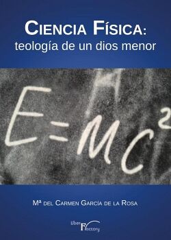 CIENCIA FSICA: TEOLOGA DE UN DIOS MENOR