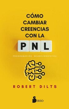 C�MO CAMBIAR CREENCIAS CON LA PNL