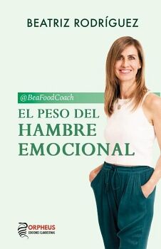 EL PESO DEL HAMBRE EMOCIONAL
