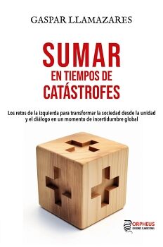 SUMAR EN TIEMPOS DE CAT�STROFES